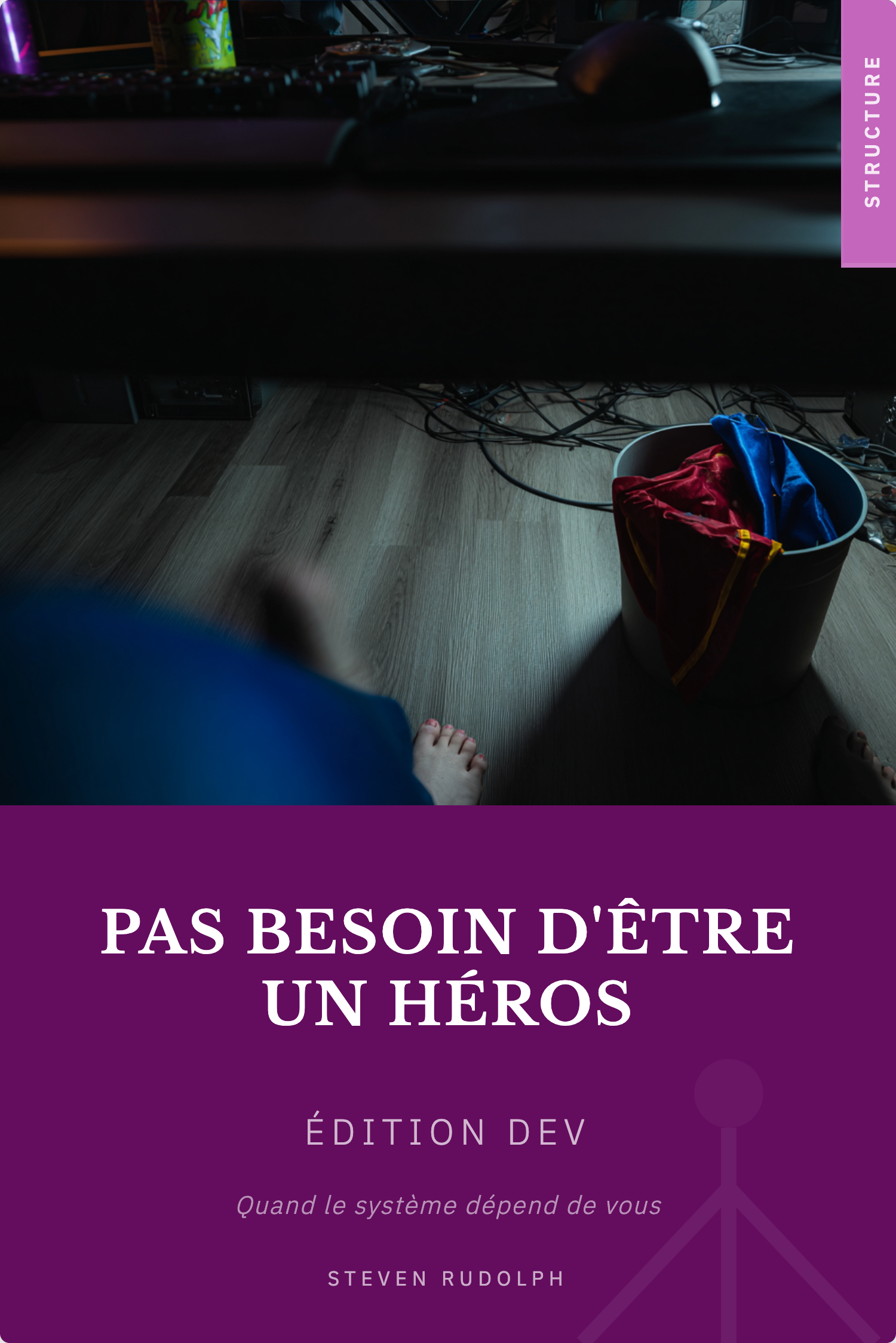 Couverture du livre Pas besoin d'être un héros pour les développeurs